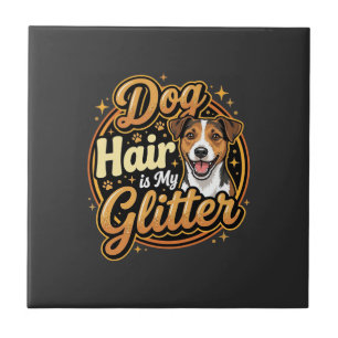 Azulejo El pelo de perro es mi purpurina Amante de los per