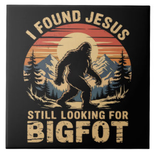 Azulejo Encontré a Jesús todavía buscando a Bigfoot