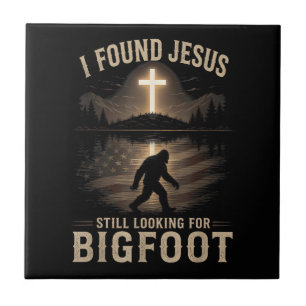 Azulejo Encontré a Jesús todavía buscando a Bigfoot Fe div