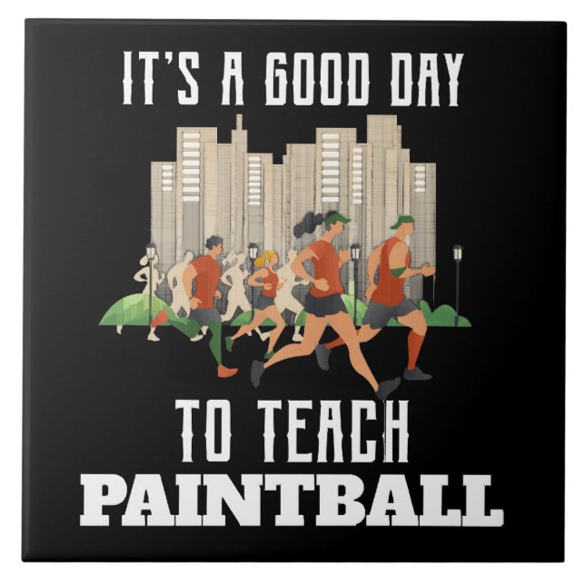 Azulejo Es Un Buen Día Para Enseñar Paintball (Frente)