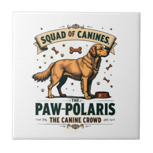 Azulejo Escuadrón de Caninos Gráfico Antiguo con Perro Pun