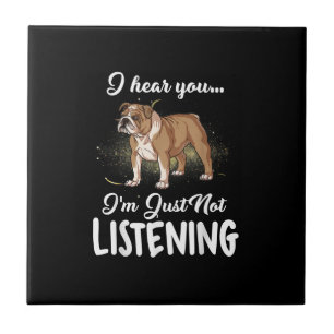 Azulejo Escuché que no escuchas el regalo de Bulldog en in