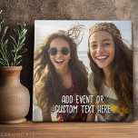 Azulejo Foto completa con texto Personalizado en blanco<br><div class="desc">Una forma divertida de capturar recuerdos y compartirlos con amigos. Agrega un cuadrado o foto y tu leyenda favorita para hacer un regalo genial para tus amigos.</div>