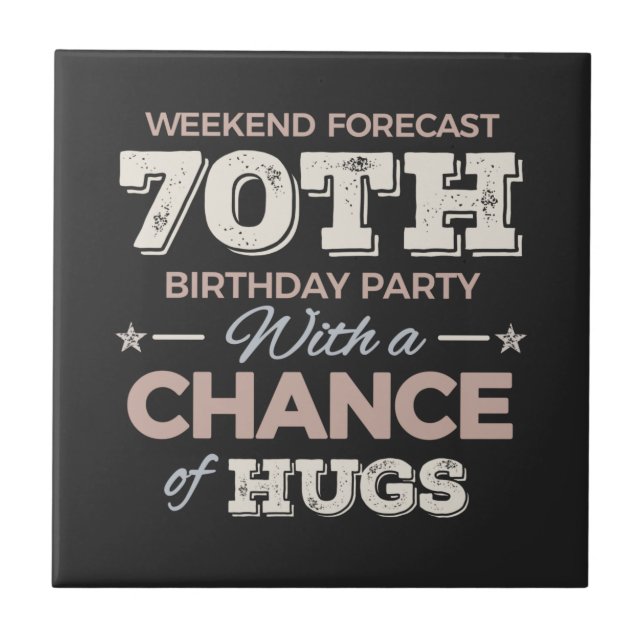 Azulejo Funny 70th birthday sayings (Frente)
