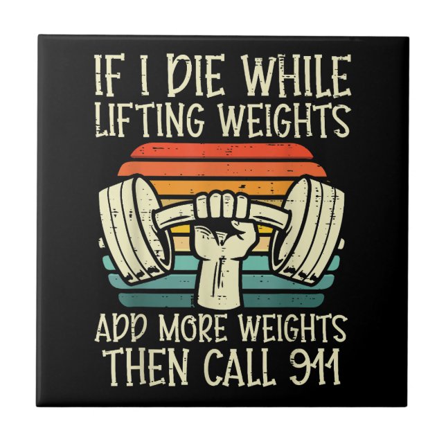 Azulejo Gimnasio Si Muero Levantando Pesa Graciosa Fitness (Frente)