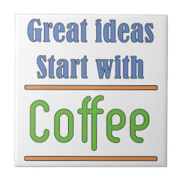 Azulejo Grandes ideas Empiecen con el café
