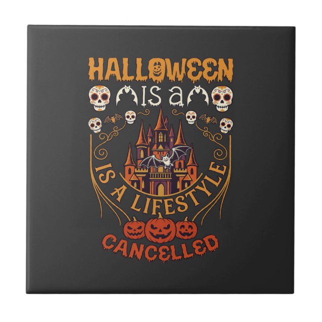 Azulejo Halloween Es Estilo De Vida Cancelado Calaveras Ca (Frente)