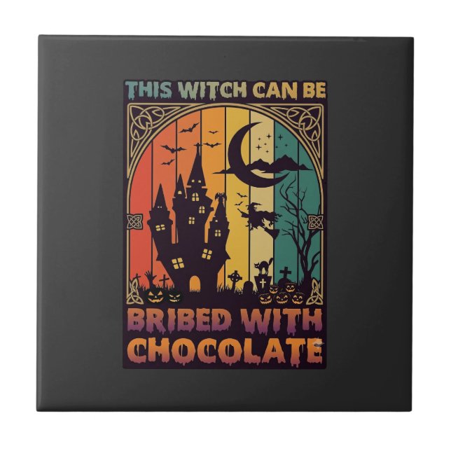 Azulejo Halloween Esta Bruja Puede Ser Sobornada Chocolate (Frente)
