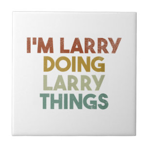 Azulejo Hombres, soy Larry Doing Larry Things Funny First
