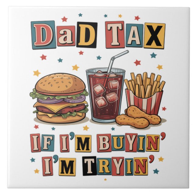 Azulejo Impuesto de Papá Si Estoy Comprando Estoy Intentan (Frente)