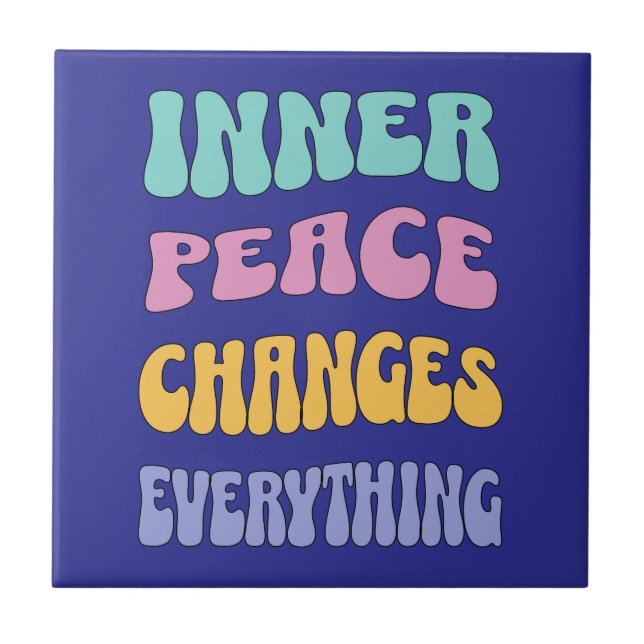 Azulejo Inner Peace Changes Everything (Frente)