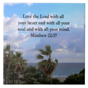 AZULEJO INSPIRING MATTHEW 22:37 SCRIPTURE VERSE