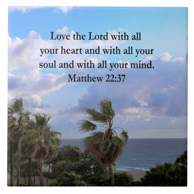 AZULEJO INSPIRING MATTHEW 22:37 SCRIPTURE VERSE (Frente)