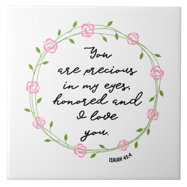 Azulejo Isaías 43:4 Precioso en mis ojos Biblia Verse Wrea (Frente)
