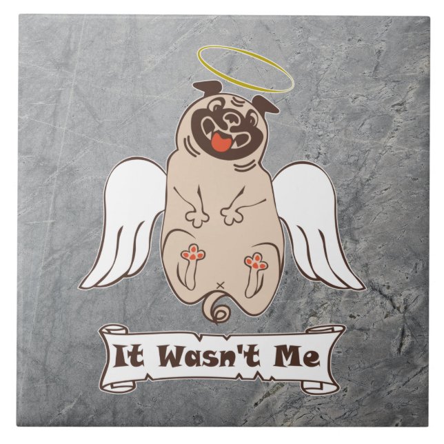 Azulejo It Wasn't Me angel pug funny quote   (Frente)