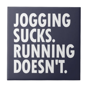 Azulejo Jogging Sucks. Correr no.