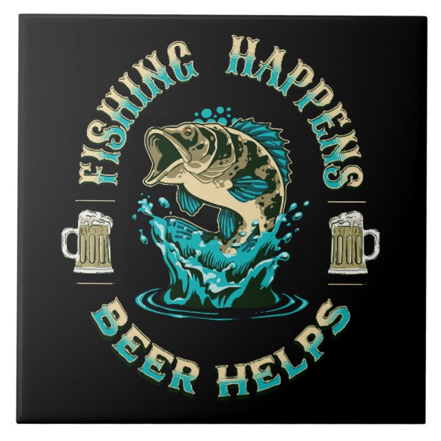 Azulejo La pesca sucede. ¡La cerveza ayuda! (Frente)