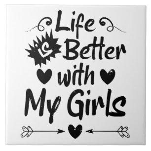 Azulejo La vida es mejor con mis chicas