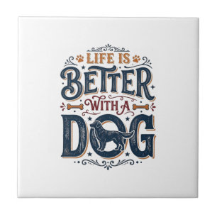 Azulejo La vida es mejor con un perro diseño de grabado vi