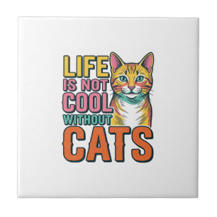 Azulejo La vida no es genial sin gatos Camiseta de gato vi