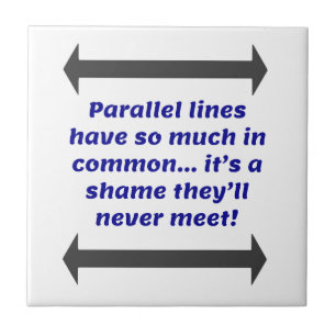 Azulejo Las líneas paralelas tienen mucho en común, Chiste