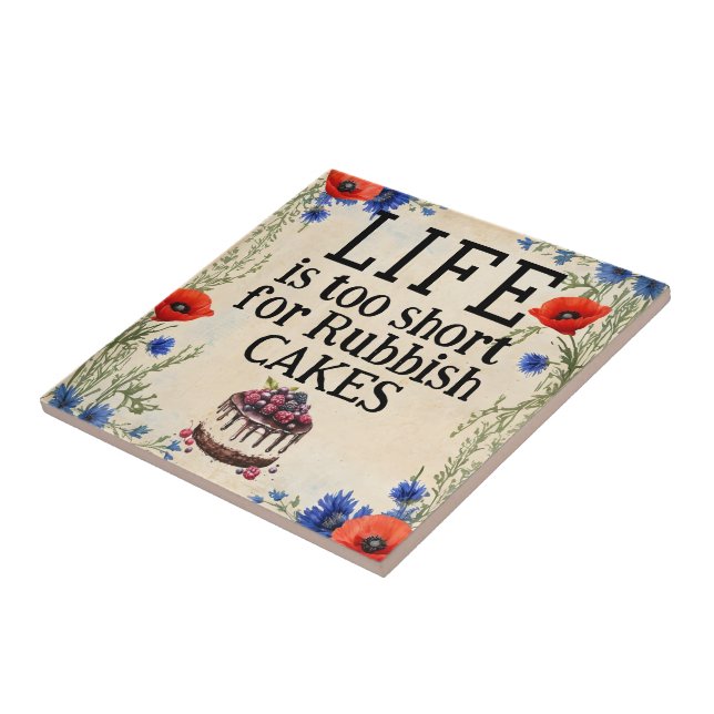 Azulejo LIFE Is Too Short Ceramic Tile (Lado)