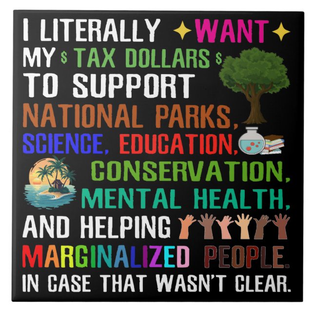 Azulejo Literalmente Quiero Mis Dólares De Impuestos (Frente)