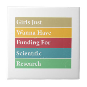 Azulejo Los chicas Sólo Quieren Tener Financiación Para La