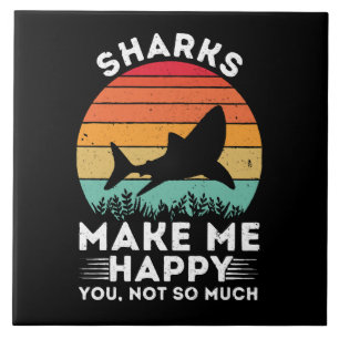 Azulejo Los tiburones me hacen feliz tú no tanto