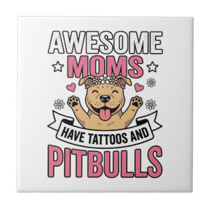 Azulejo Madres Increíbles Tienen Tatuajes y Pitbulls Camis
