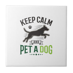Azulejo Mantén la calma y acaricia a un perro Diseño de gr