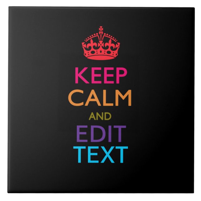 Azulejo Mantener la CALMA y editar texto multicolor (Frente)