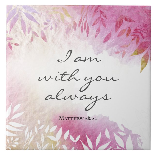 Azulejo Mateo 28:20 Siempre estoy contigo (Frente)