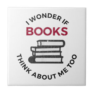 Azulejo Me Pregunto Si Los Libros También Piensan En Mí - 