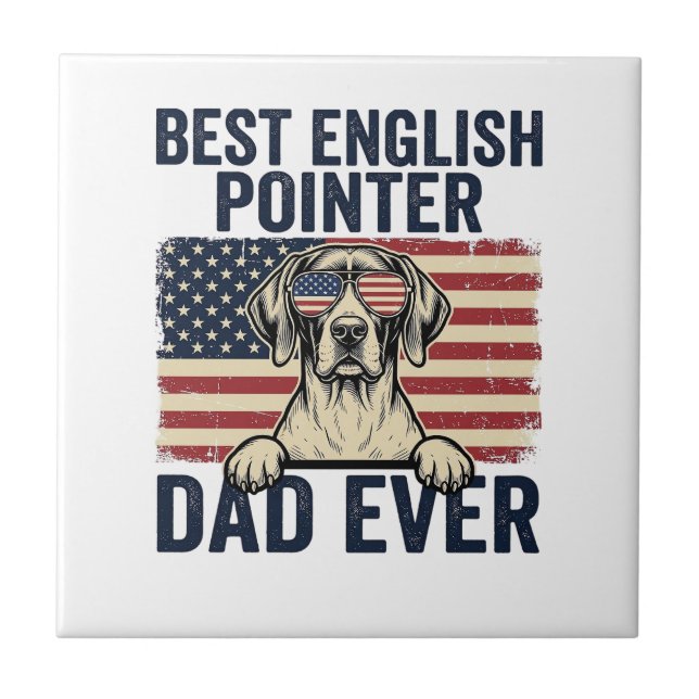 Azulejo Mejor papá Pointer inglés patriota perrito (Frente)