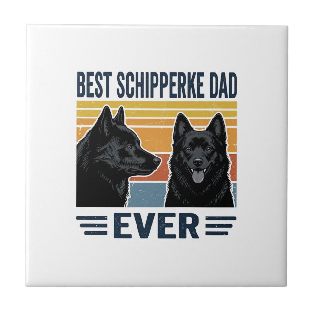 Azulejo Mejor Papá Schipperke de Todos los Tiempos Diseño  (Frente)