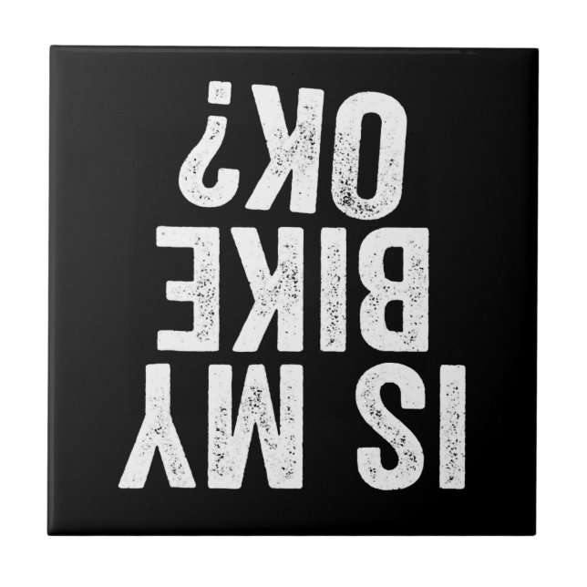 Azulejo ¿Mi Bicicleta Está Bien Es Un Regalo Gracioso Para (Frente)