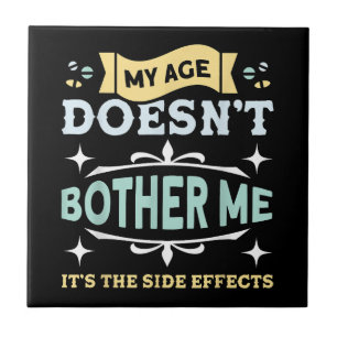 Azulejo Mi edad no me molesta la sarcástica gente mayor