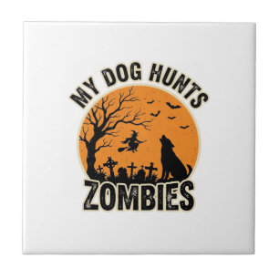 Azulejo Mi perro caza zombies Diseño vintage de perro de H