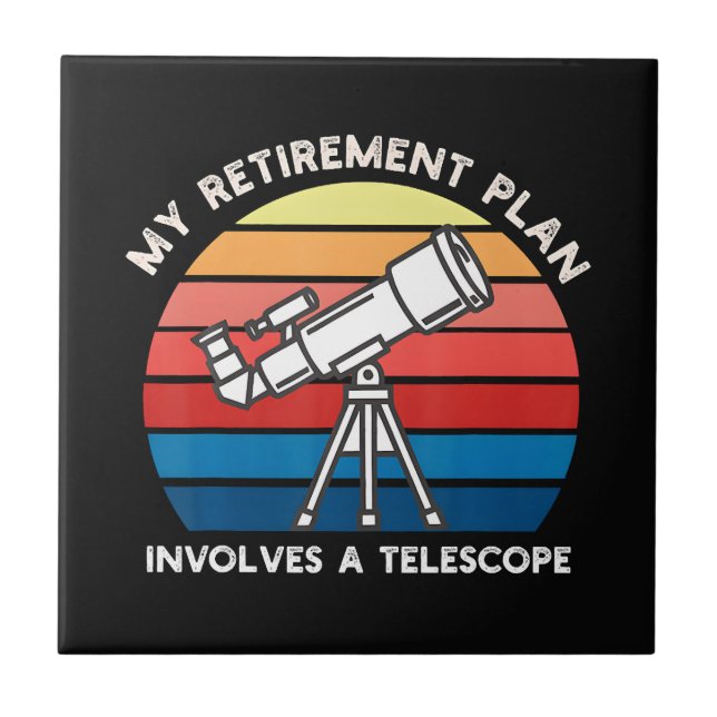 Azulejo Mi plan de retiro incluye un telescopio (Frente)