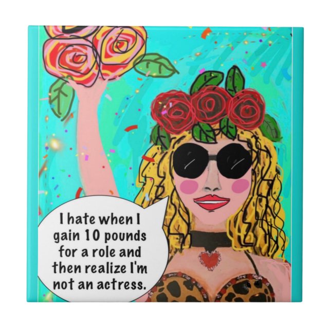 Azulejo MOSAICO. Odio cuando gané 10 libras por un rol (Frente)