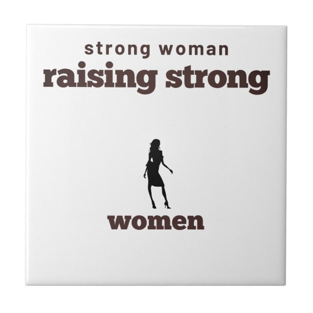 Azulejo mujer fuerte, criando mujeres fuertes (Frente)