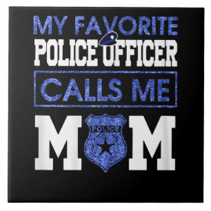 Azulejo Mujeres Mi oficial de policía favorito me llama ma