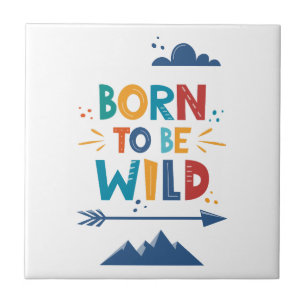 Azulejo Nacido para ser salvaje