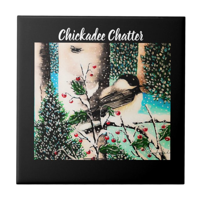 Azulejo Navidades Chickadee Chatter Tile (Frente)