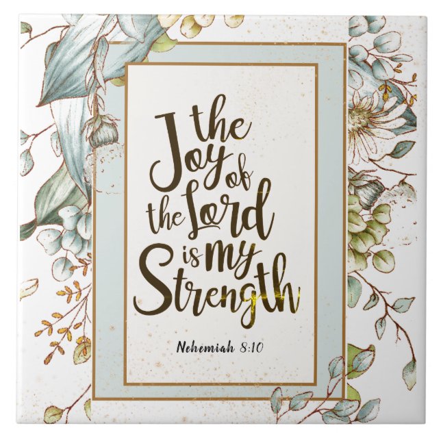 Azulejo Nehemiah 8:10 The Joy of the Lord Is My Strength (Frente)