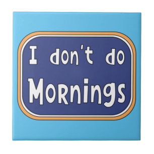 Azulejo No hago mañanas