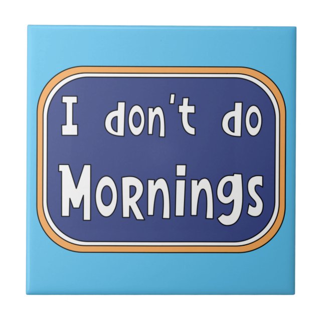 Azulejo No hago mañanas (Frente)