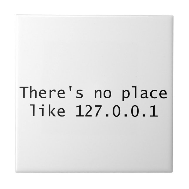 Azulejo No hay lugar como 127.0.0.1 (Frente)