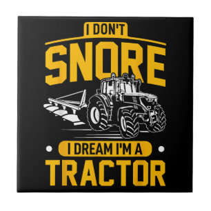 Azulejo No ronco, sueño que soy un tractor - granjero grac